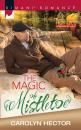 Скачать The Magic Of Mistletoe - Carolyn Hector