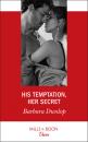 Скачать His Temptation, Her Secret - Barbara Dunlop