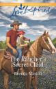 Скачать The Rancher's Secret Child - Brenda Minton