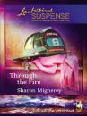 Скачать Through The Fire - Sharon Mignerey