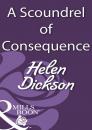 Скачать A Scoundrel of Consequence - Helen Dickson