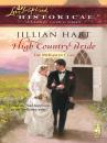 Скачать High Country Bride - Jillian Hart
