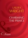 Скачать Charming The Prince - Laura Wright