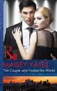 Скачать The Couple Who Fooled The World - Maisey Yates