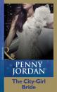 Скачать The City-Girl Bride - Penny Jordan