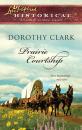 Скачать Prairie Courtship - Dorothy Clark