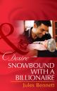 Скачать Snowbound With A Billionaire - Jules Bennett
