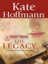 Скачать The Legacy - Kate Hoffmann