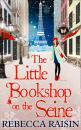 Скачать The Little Bookshop On The Seine - Rebecca Raisin