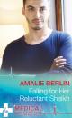 Скачать Falling For Her Reluctant Sheikh - Amalie Berlin