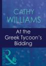 Скачать At The Greek Tycoon's Bidding - Cathy Williams