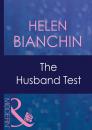 Скачать The Husband Test - Helen Bianchin