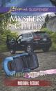 Скачать Mystery Child - Shirlee McCoy