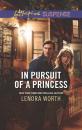 Скачать In Pursuit of a Princess - Lenora Worth