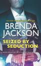 Скачать Seized By Seduction - Brenda Jackson