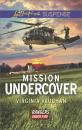 Скачать Mission Undercover - Virginia Vaughan
