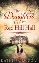 Скачать The Daughters Of Red Hill Hall - Kathleen McGurl