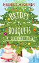 Скачать Brides and Bouquets At Cedarwood Lodge - Rebecca Raisin