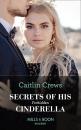 Скачать Secrets Of His Forbidden Cinderella - Caitlin Crews