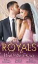 Скачать Royals: Wed To The Prince - Robyn Donald