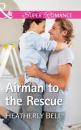 Скачать Airman To The Rescue - Heatherly Bell