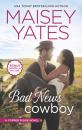 Скачать Bad News Cowboy - Maisey Yates