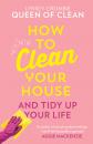 Скачать How To Clean Your House - Lynsey, Queen of Clean