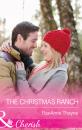 Скачать The Christmas Ranch - RaeAnne Thayne