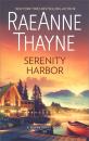 Скачать Serenity Harbor - RaeAnne Thayne