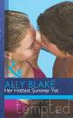 Скачать Her Hottest Summer Yet - Ally Blake