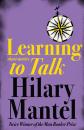 Скачать Learning to Talk - Hilary  Mantel