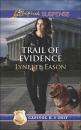 Скачать Trail Of Evidence - Lynette Eason