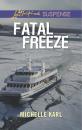 Скачать Fatal Freeze - Michelle Karl