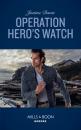 Скачать Operation Hero's Watch - Justine  Davis