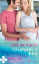 Скачать His Longed-For Baby - Josie Metcalfe