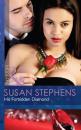 Скачать His Forbidden Diamond - Susan Stephens