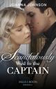Скачать Scandalously Wed To The Captain - Joanna Johnson