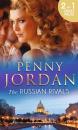 Скачать The Russian Rivals - Penny Jordan