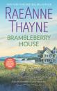 Скачать Brambleberry House - RaeAnne Thayne