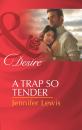 Скачать A Trap So Tender - Jennifer Lewis