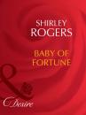 Скачать Baby Of Fortune - Shirley Rogers