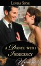 Скачать A Dance with Indecency - Linda Skye