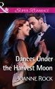 Скачать Dances Under The Harvest Moon - Joanne Rock