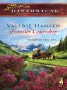 Скачать Frontier Courtship - Valerie  Hansen