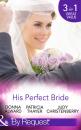 Скачать His Perfect Bride - Judy Christenberry