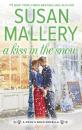 Скачать A Kiss In The Snow - Susan Mallery