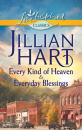 Скачать Every Kind of Heaven & Everyday Blessings - Jillian Hart