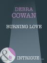 Скачать Burning Love - Debra Cowan