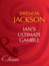 Скачать Ian's Ultimate Gamble - Brenda Jackson