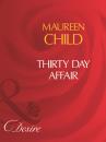 Скачать Thirty Day Affair - Maureen Child